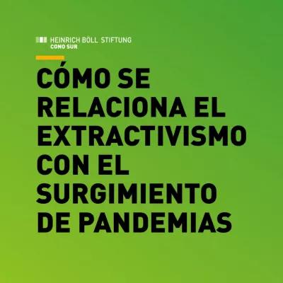 extractivismo pandemias 1