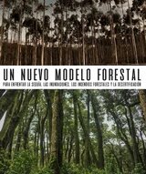 Un Nuevo Modelo Forestal 