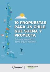 10 propuestas para un Chile que sueña y proyecta: Potencial energético como orgullo nacional