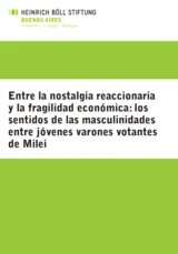 Entre la nostalgia reaccionaria y la fragilidad económica... 